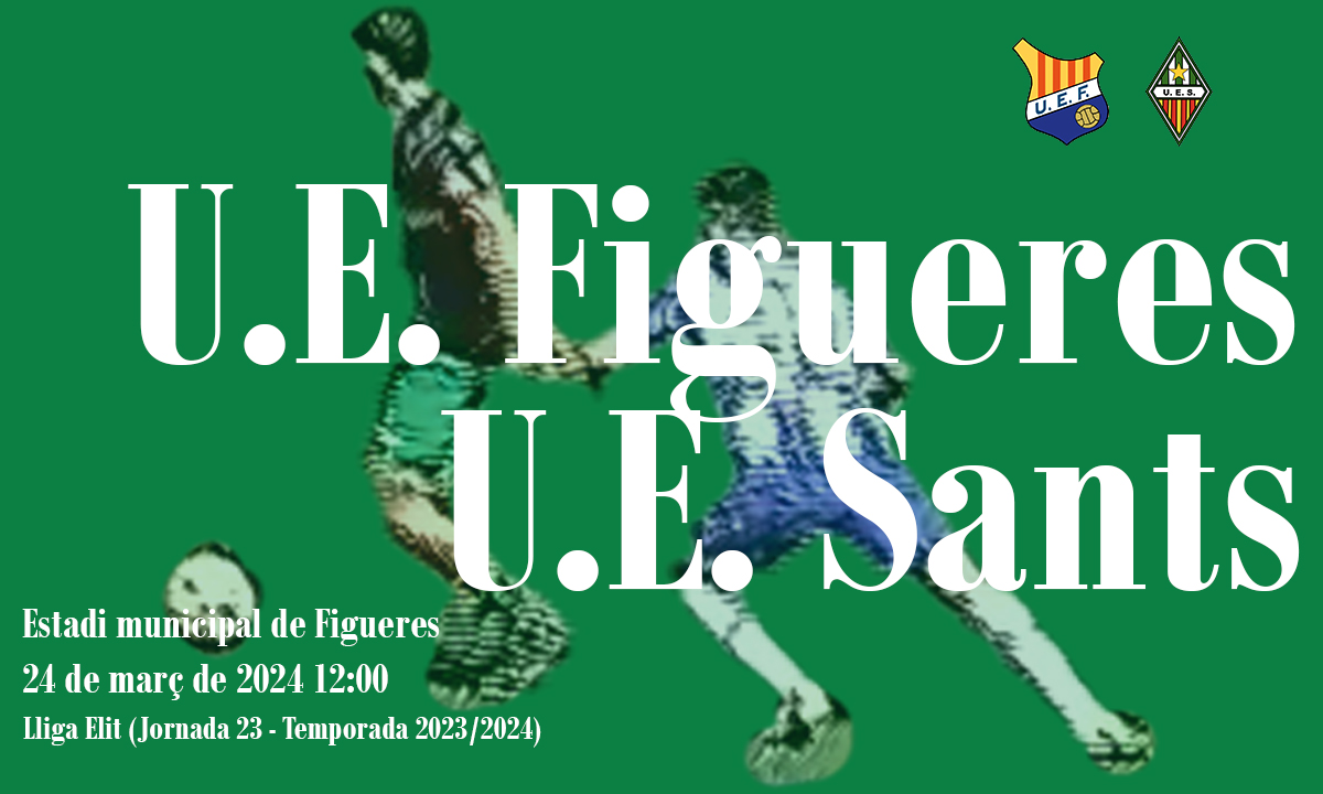 U.E. Figueres - U.E. Sants