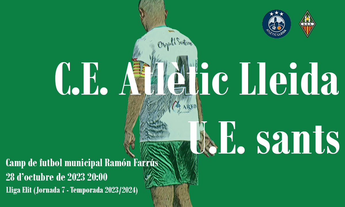 C.E. Atlètic Lleida - U.E. Sants