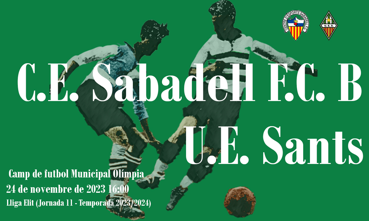C.E. Sabadell F.C. B - U.E. Sants