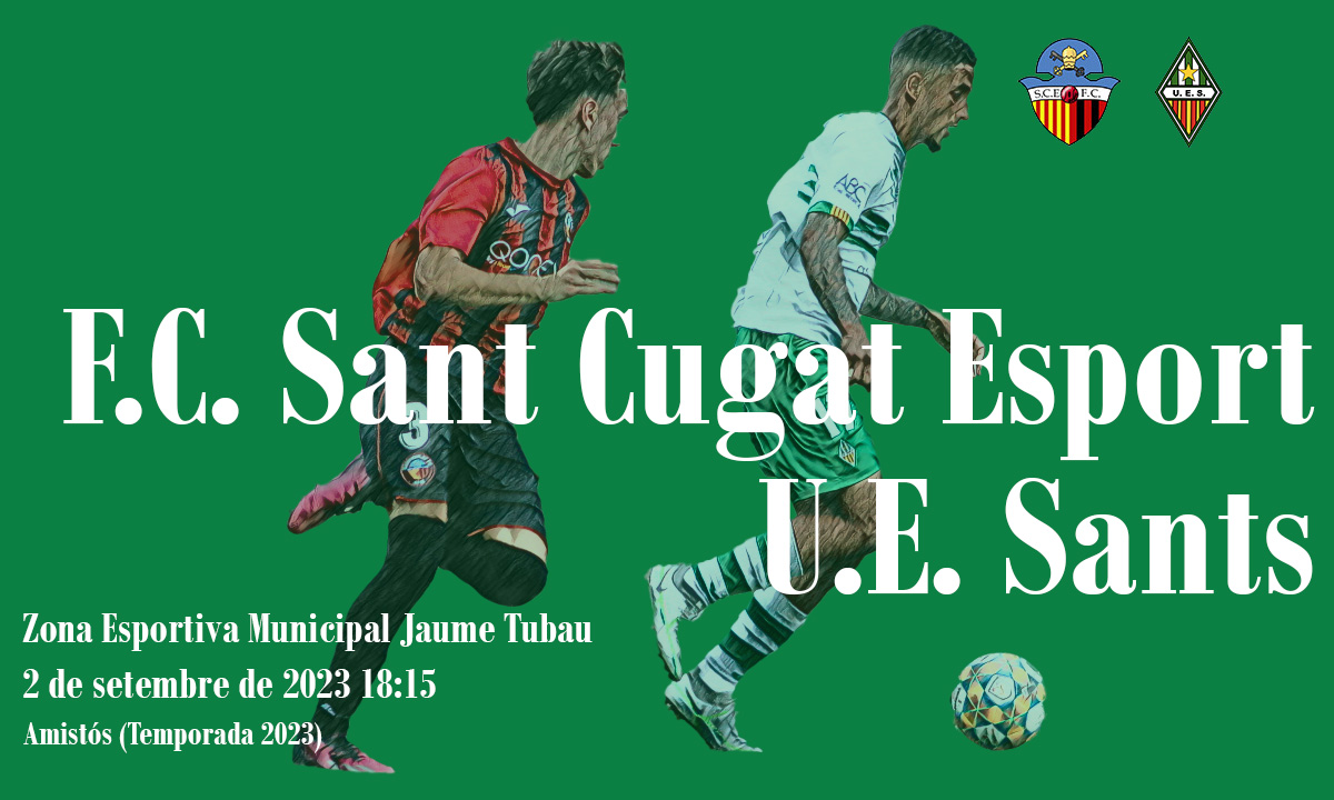 F.C. Sant Cugat Esport - U.E. Sants